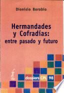 Hermandades y cofradías: Entre pasado y futuro