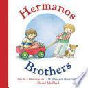 Hermanos/Brothers (Bilingual Board Book Spanish Edition)