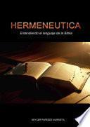 Hermenéutica - Entendiendo el lenguaje de la Biblia
