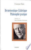 Herméneutique, esthétique, philosophie pratique