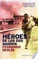 Héroes de los dos bandos