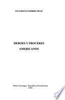 Héroes y próceres americanos