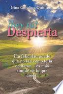 ¡Hey Tú!, Despierta