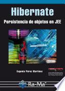Hibernate. Persistencia de objetos en JEE.