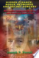 Hidden Finance, Rogue Networks, and Secret Sorcery