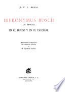 Hieronymus Bosch (El Bosco) en el Prado y en el Escorial