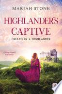 Highlander's Captive: A Steamy Enemies to Lovers Romance