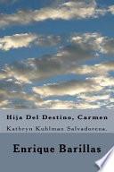 Hija Del Destino, Carmen