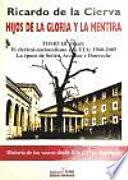 Hijos de la gloria y la mentira