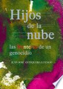 Hijos de la nube. Las fronteras de un genocidio