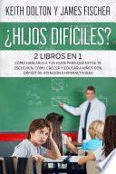 ¿Hijos Difíciles?