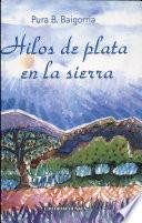 Hilos de plata en la sierra