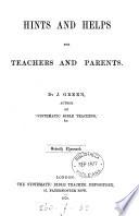 Hints and helps for teachers and parents [on Sunday schools].