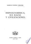 Hispanoamérica, sus razas y civilizaciones