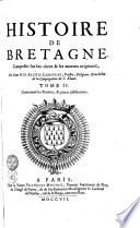 Histoire de Bretagne, composée sur les titres & les auteurs originaux,