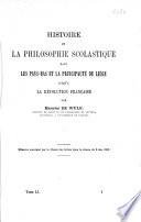 Histoire de la philosophie scolastique dans les Pays-Bas et la principauté de Liège jusqu'à la Révolution française
