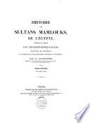 Histoire des Sultans Mamlouks de l'Égypte