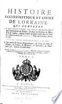 Histoire ecclesiastique et civile de Lorraine etc