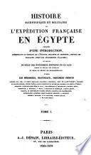 Histoire Scientifique Et Militaire De L'Expédition Française En Égypte