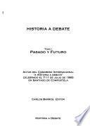 Historia a debate: Pasado y futuro