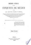 Historia antigua y de la conquista de México