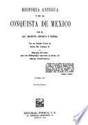 Historia antigua y de la conquista de México