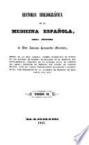 Historia bibliográfica de la medicina española