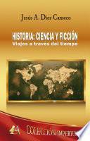 Historia: Ciencia y Ficción