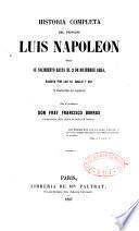 Historia completa del principe Luis Napoleon...