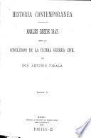 Historia contemporanea. Anales desde 1843 hasta la conclusion de la actual guerra civil