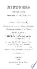 Historia corográfica, natural y evangélica de la Nueva Andalucia, provincias de Cumaná, Nueva Barcelona, Guayana y vertientes del rio Orinoco ...