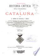Historia crítica (civil y eclesiástica) de Cataluña