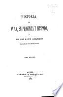 Historia de Avila, su provincia y obispado