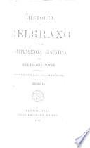 Historia de Belgrano y de la independencia argentina