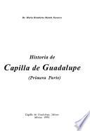 Historia de Capilla de Guadalupe