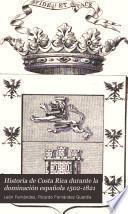 Historia de Costa Rica durante la dominación española 1502-1821