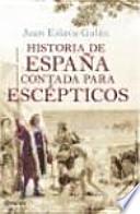 Historia de España contada para escépticos