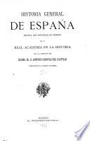Historia de España des de la invasión de los pueblos germánicos hasta la ruina de la monarquía Visigoda