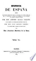 Historia de España desde los tiempos primitivos hasta la mayoria de la Reina Doña Isabel II., redactada y anotada con arreglo à la que escribio en Ingles el Doctor Dunham ... Con una reseña de los historiadores Españoles de mas nota por Don J. Donoso Cortés, y un discurso sobre la historia de nuestra nacion por Don F. Martinez de la Rosa