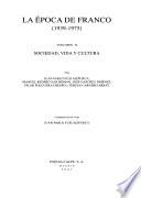 Historia de España: La Epoca de Franco (1939-1975). v.1. Politica. Ejercito, Iglesia Economia Y Administracion