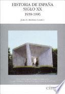 Historia de España siglo XX, 1939-1996