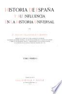Historia de España y su influencia en lá historia universal