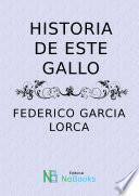 Historia de este gallo