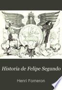 Historia de Felipe Segundo