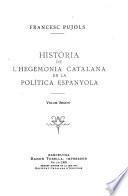 Historia de l'hegemonia catalana en la política espanyola