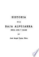 Historia de la Baja Alpujarra: Berja, Adra y Dalías