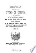 Historia de la ... ciudad de Cuenca y del territorio de su provincia y obispado, desde los tiempos primitivos hasta la edad presente.