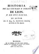 Historia de la ciudad y corte de Leon, y de sus reyes