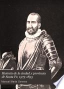 Historia de la ciudad y provincia de Santa Fe, 1573-1853
