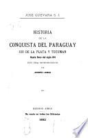 Historia de la conquista del Paraguay, Rio de la Plata y Tucuman
